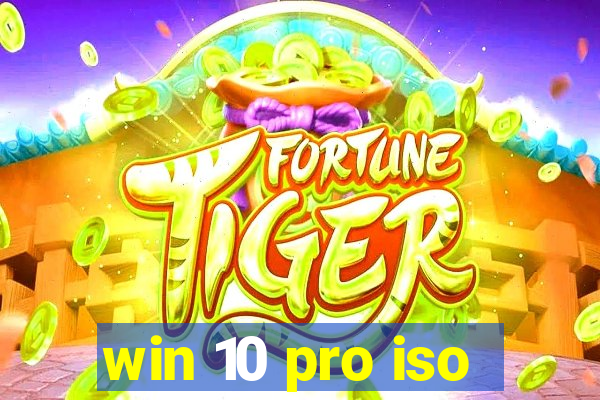 win 10 pro iso